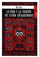 La vida y la muerte me están desgastando